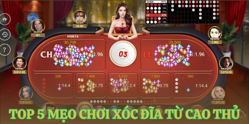 5 meo choi xoc dia de thang 5 mẹo chơi xóc đĩa dễ thắng