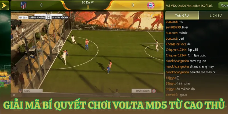 giai ma bi quyet choi volta md5 tu cao thu Giải mã bí quyết chơi Volta MD5 từ cao thủ