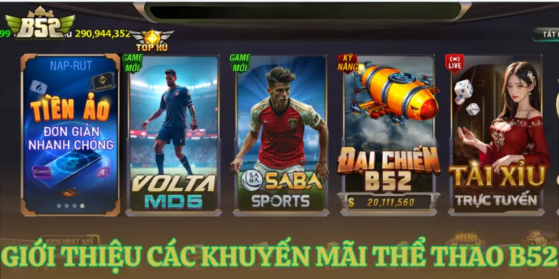 gioi thieu cac khuyen mai the thao b52 Giới thiệu các khuyến mãi thể thao B52