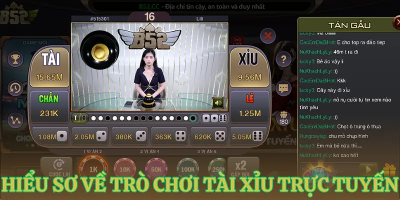 hieu so ve tro choi tai xiu truc tuyen Hiểu sơ về trò chơi tài xỉu trực tuyến
