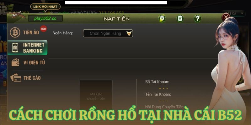 huong dan chi tiet cach choi rong ho tai b52 Hướng dẫn chi tiết cách chơi Rồng Hổ tại B52 club