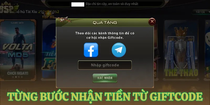 tung buoc nhan tien tu giftcode Từng bước nhận tiền từ giftcode